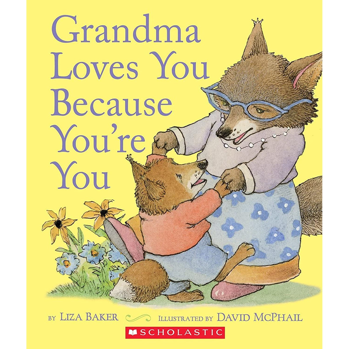Grandma Loves You Because You&#39;re You (En Inglés - Tapa dura)